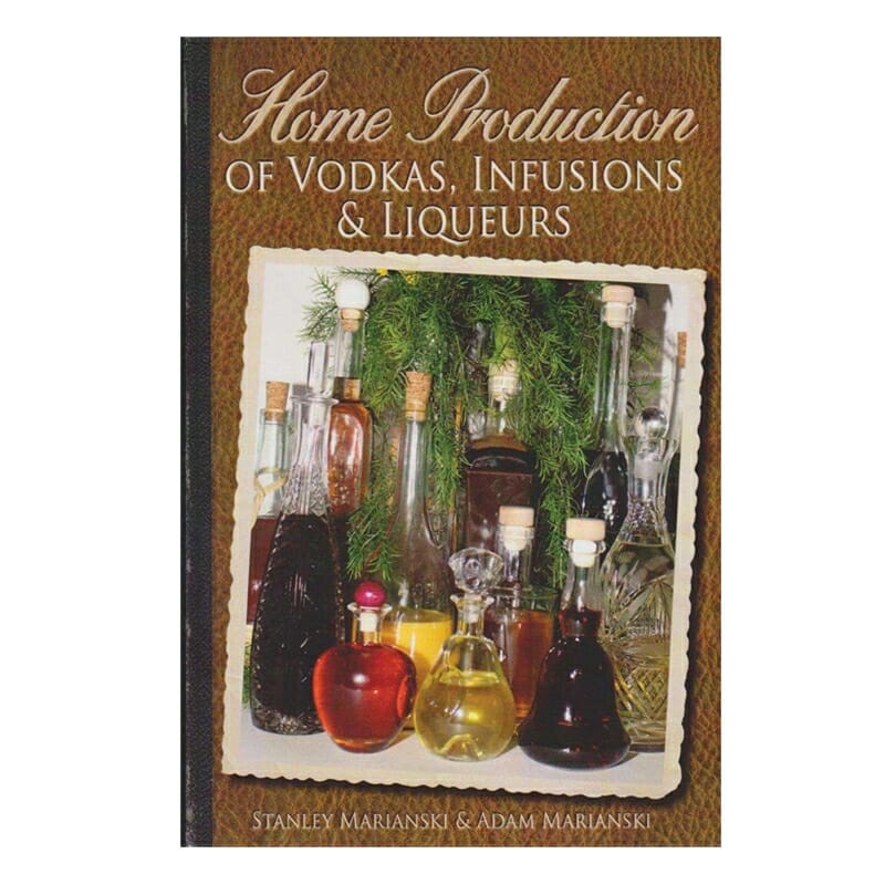 The_Sausage_Maker's_Home_Production_of_Vodkas,_Infusions_&_Liqueurs